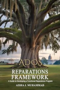 Cover of ADOS Reparations Framework by Aisha J. Muhammad