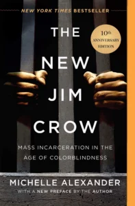 Cover of The New Jim Crow Mass Incarceration in the Age of Colorblindness By Michelle Alexander